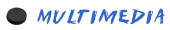 Multimedia
